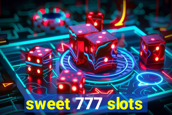 sweet 777 slots