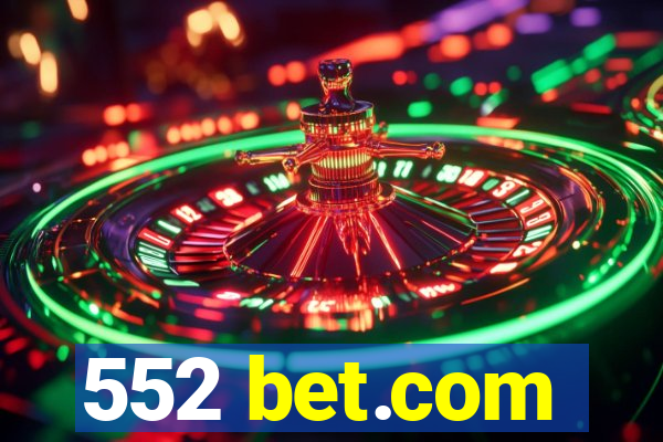 552 bet.com