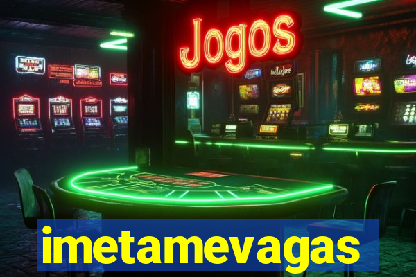 imetamevagas