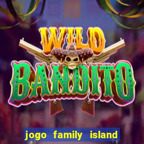 jogo family island energia infinita