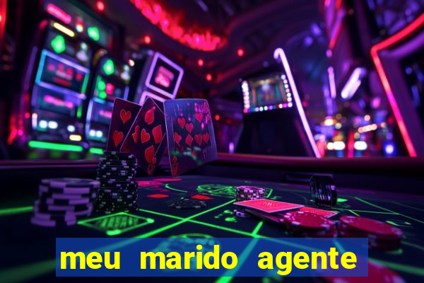 meu marido agente secreto legendado