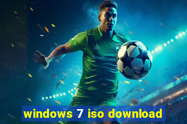 windows 7 iso download