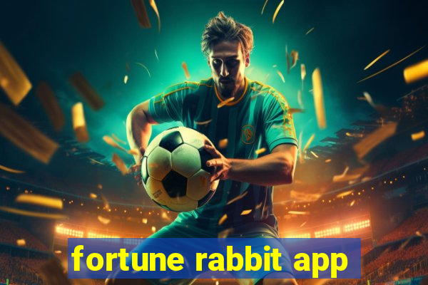 fortune rabbit app