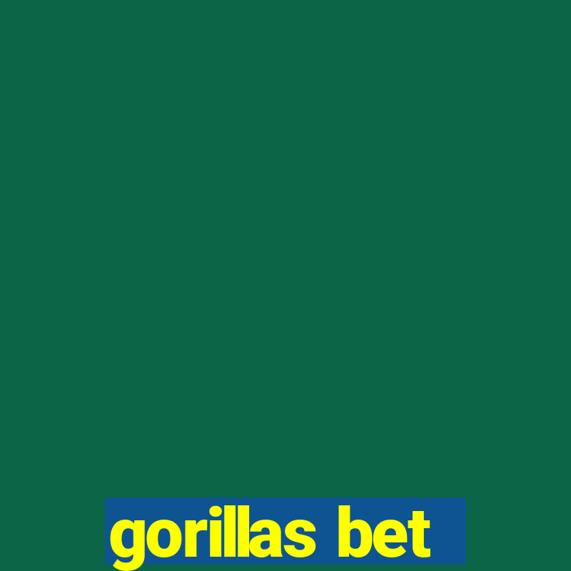 gorillas bet