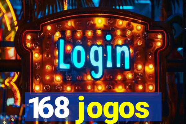 168 jogos