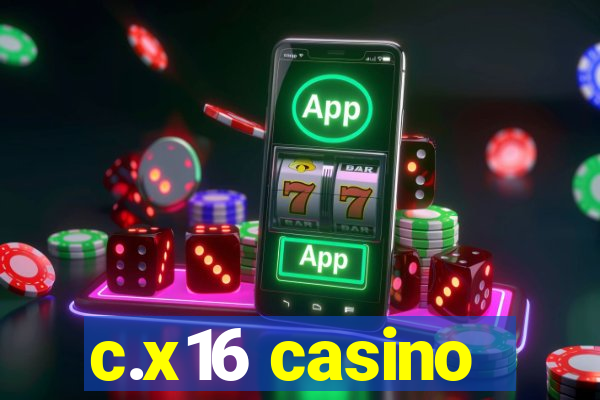 c.x16 casino