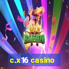 c.x16 casino