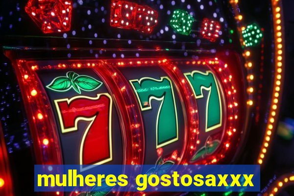 mulheres gostosaxxx