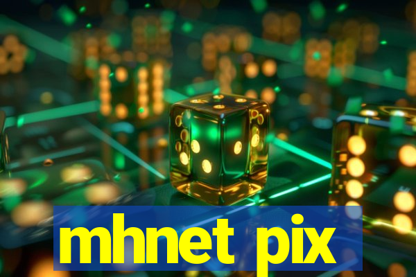 mhnet pix