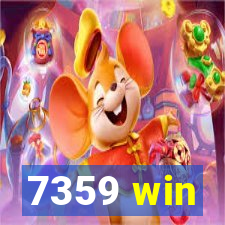 7359 win