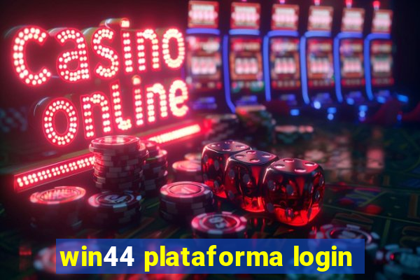 win44 plataforma login