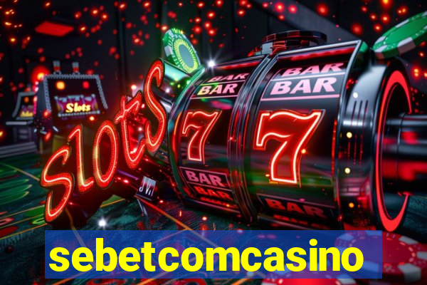 sebetcomcasino