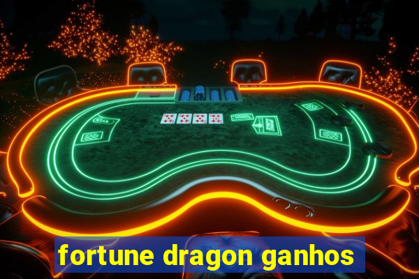 fortune dragon ganhos