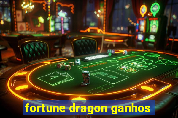 fortune dragon ganhos