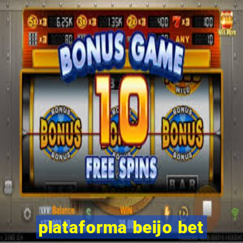 plataforma beijo bet