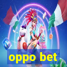 oppo bet