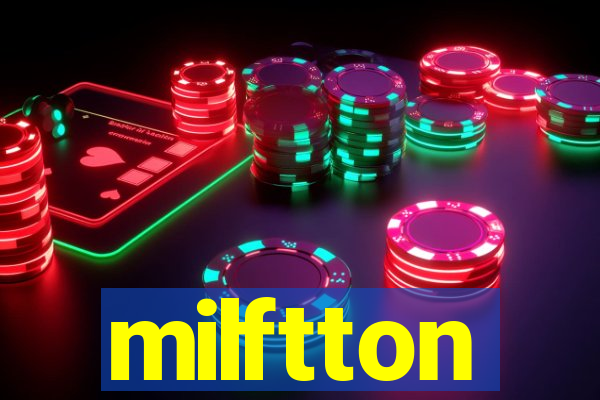 milftton