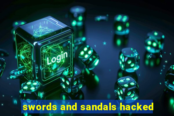 swords and sandals hacked