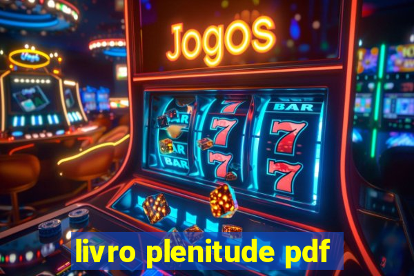 livro plenitude pdf