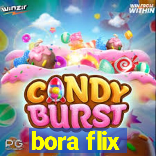 bora flix