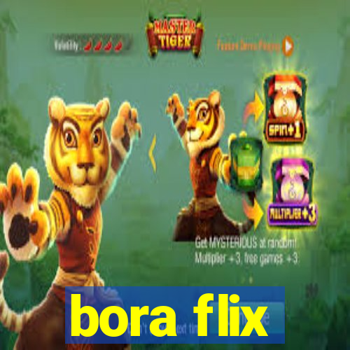 bora flix