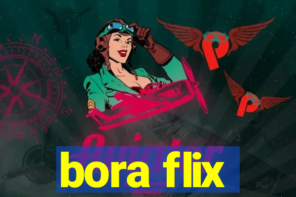 bora flix