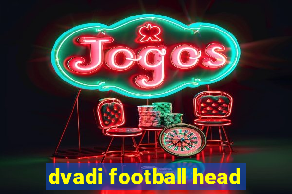 dvadi football head