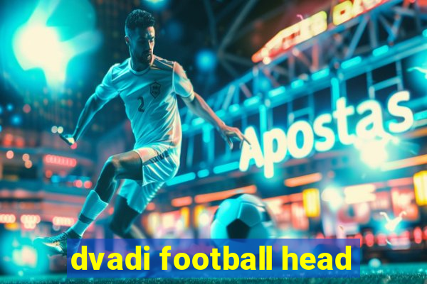 dvadi football head