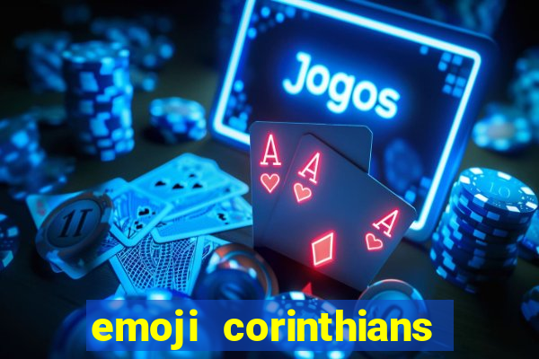 emoji corinthians copiar e colar