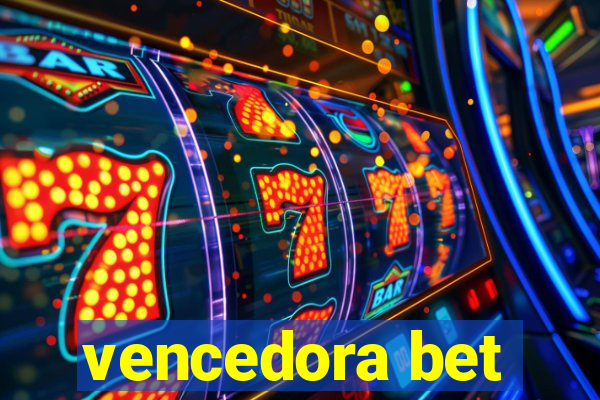 vencedora bet