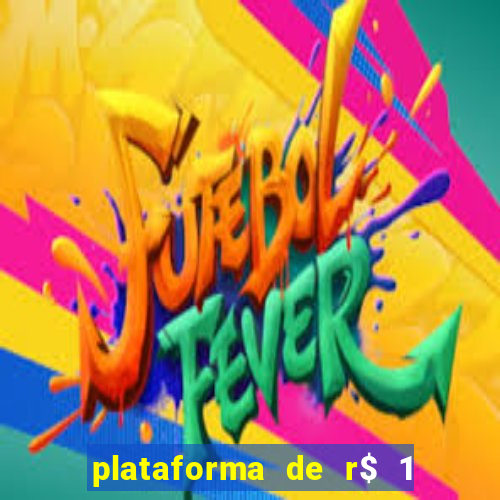 plataforma de r$ 1 para jogar