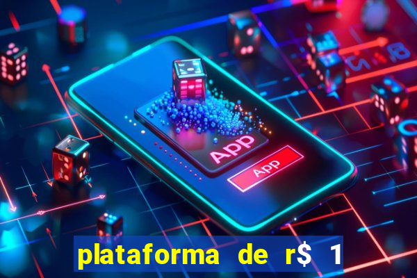 plataforma de r$ 1 para jogar