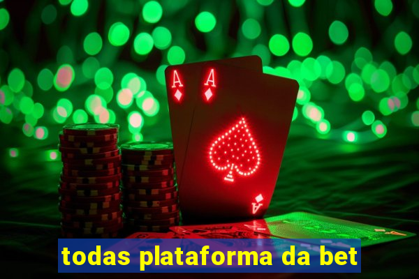 todas plataforma da bet