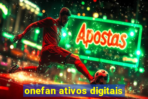 onefan ativos digitais