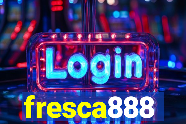 fresca888