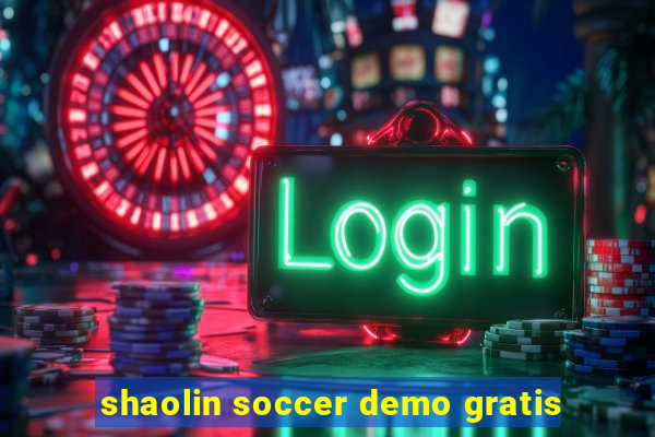 shaolin soccer demo gratis