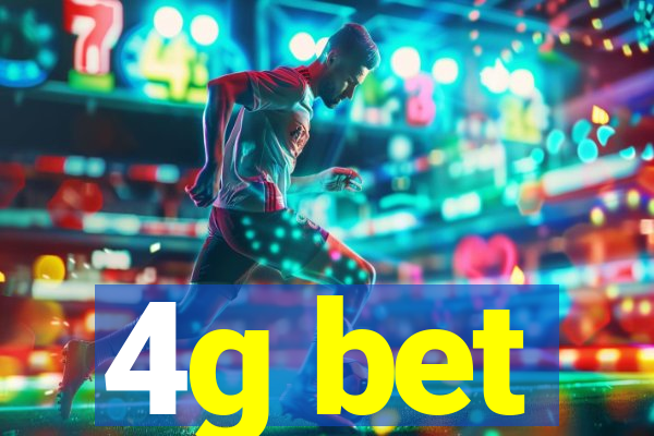 4g bet