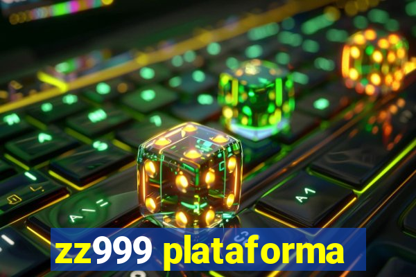 zz999 plataforma