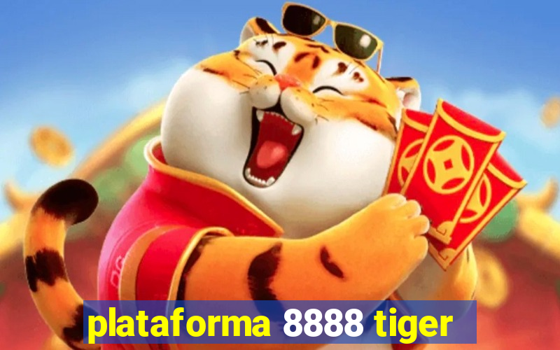 plataforma 8888 tiger