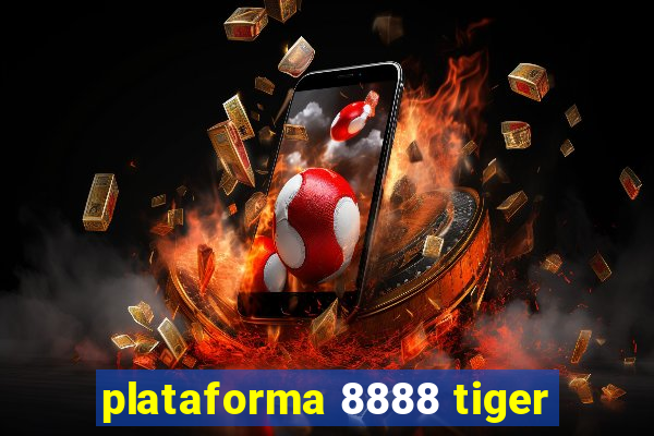 plataforma 8888 tiger