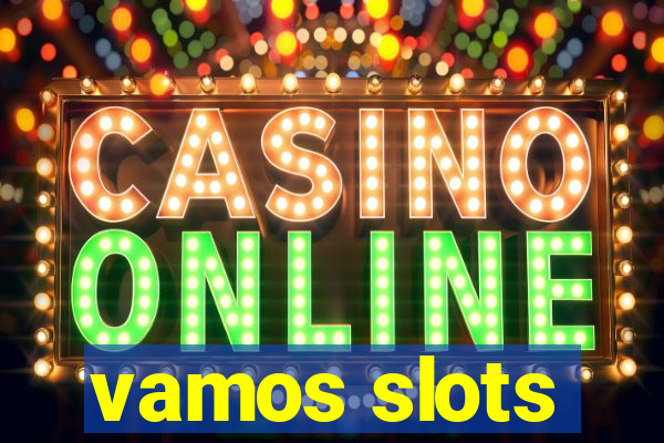 vamos slots