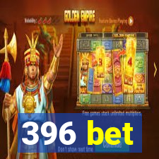 396 bet