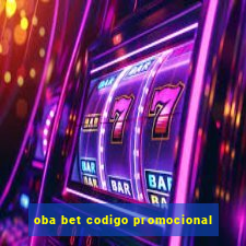 oba bet codigo promocional