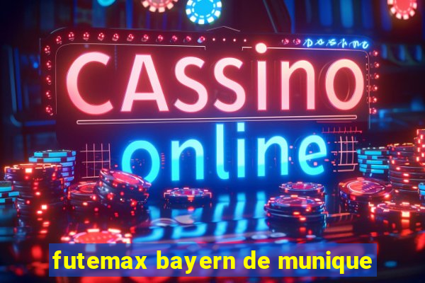 futemax bayern de munique