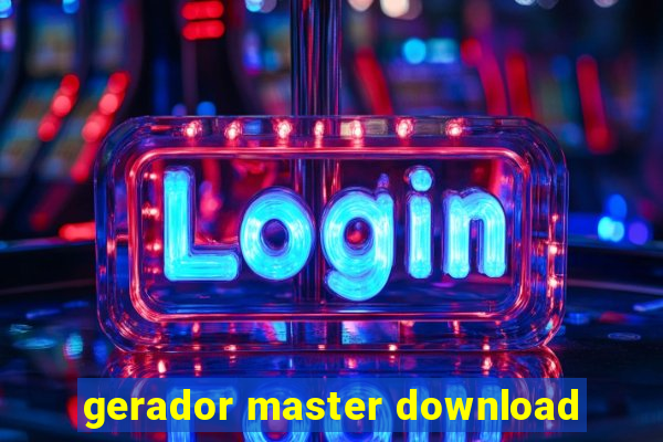 gerador master download