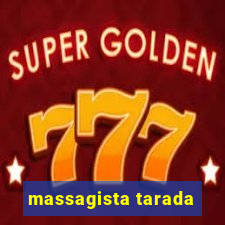 massagista tarada