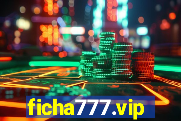 ficha777.vip