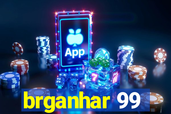 brganhar 99