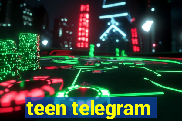 teen telegram