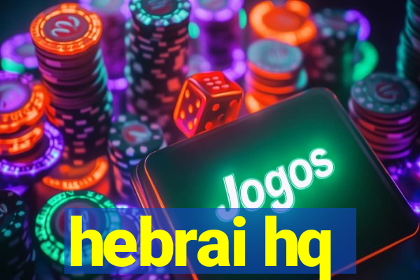 hebrai hq